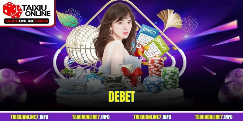 Debet | Khám Phá Nhiều Điều Thú Vị Xoay Quanh Thương Hiệu