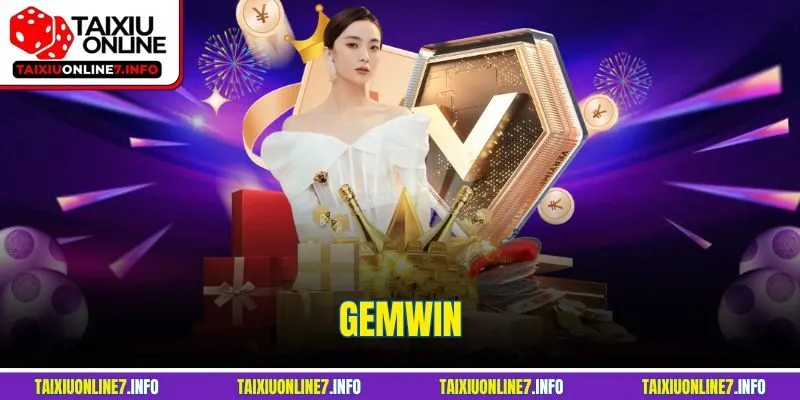 Gemwin – Vũ Trụ Giải Trí Triệu Đô Không Thể Rời Mắt