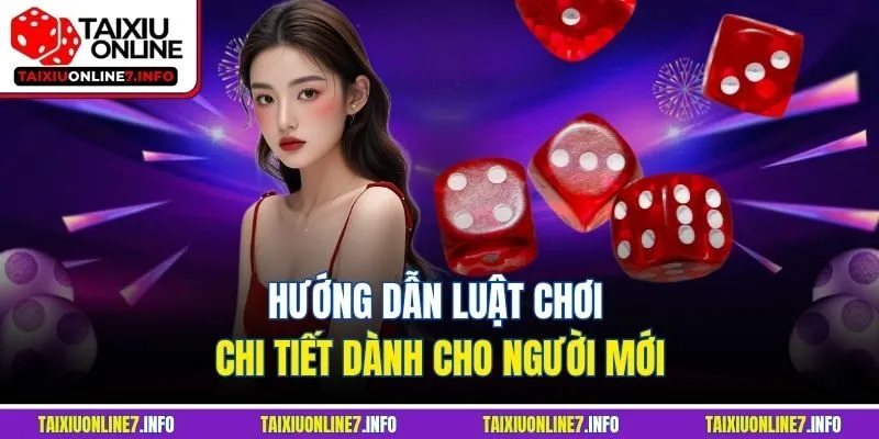 Hướng dẫn luật chơi chi tiết dành cho người mới